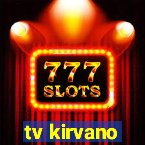 tv kirvano